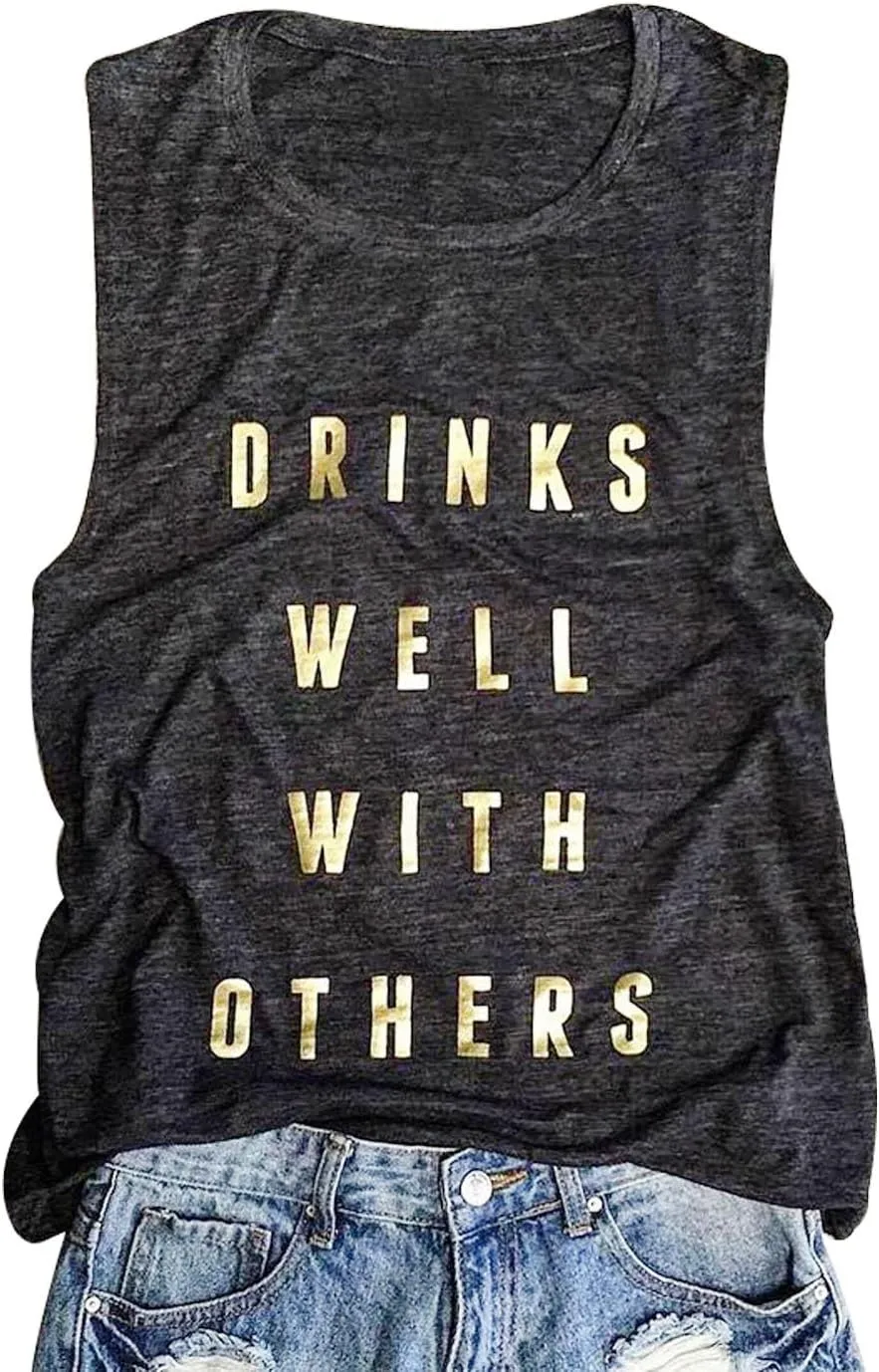 Drinks Well with Others Tank Tops for Women Drinking Shirts Summer Alcohol Muscle Letter Printed Graphic Sleeveless Tee Tops