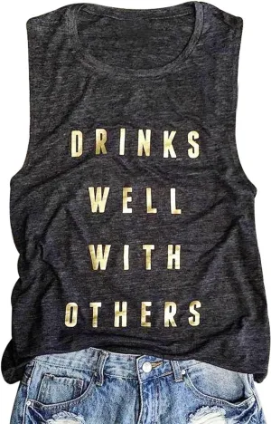 Drinks Well with Others Tank Tops for Women Drinking Shirts Summer Alcohol Muscle Letter Printed Graphic Sleeveless Tee Tops